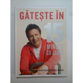   GATESTE  IN   15  MINUTE  CU  JAMIE 